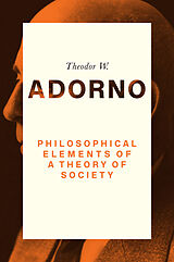 E-Book (pdf) Philosophical Elements of a Theory of Society von Theodor W. Adorno