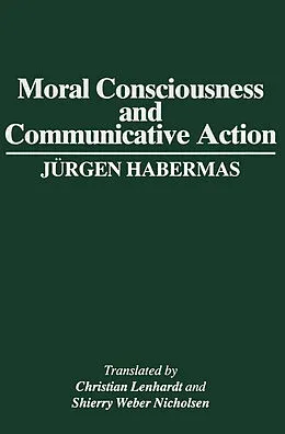 E-Book (epub) Moral Consciousness and Communicative Action von Jürgen Habermas