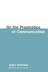 E-Book (epub) On the Pragmatics of Communication von J&amp;uuml;rgen Habermas