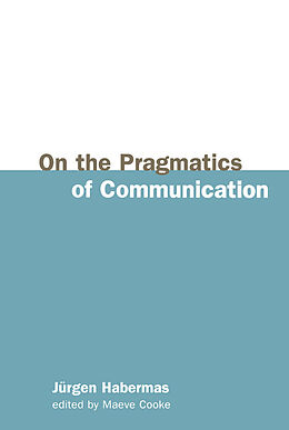 eBook (epub) On the Pragmatics of Communication de J&amp;uuml;rgen Habermas