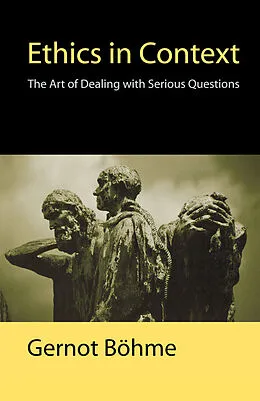 E-Book (epub) Ethics in Context von Gernot Böhme