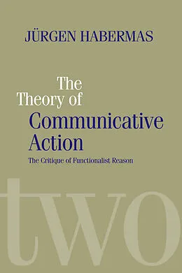 E-Book (epub) Theory of Communicative Action von Jürgen Habermas