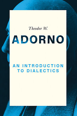 eBook (epub) Introduction to Dialectics de Theodor W. Adorno