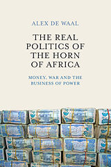 E-Book (epub) Real Politics of the Horn of Africa von Alex de Waal