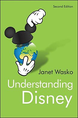 eBook (epub) Understanding Disney de Janet Wasko