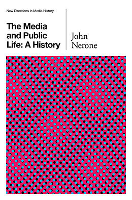 E-Book (epub) Media and Public Life von John Nerone