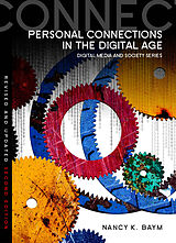 eBook (epub) Personal Connections in the Digital Age de Nancy K. Baym