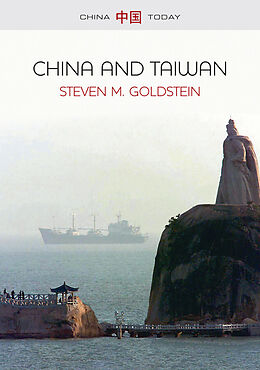 E-Book (epub) China and Taiwan von Steven M. Goldstein