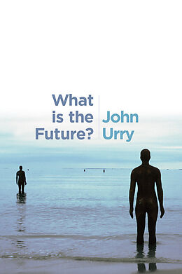 eBook (epub) What is the Future? de John Urry