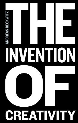 E-Book (epub) Invention of Creativity von Andreas Reckwitz