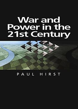 E-Book (pdf) War and Power in the Twenty-First Century von Paul Hirst