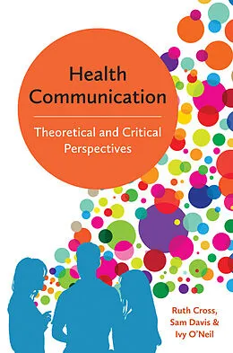 E-Book (epub) Health Communication von Ruth Cross, Sam Davis, Ivy O'Neil