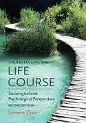 Kartonierter Einband Understanding the Life Course von Green Lorraine