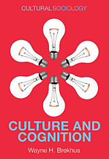 eBook (epub) Culture and Cognition de Wayne H. Brekhus