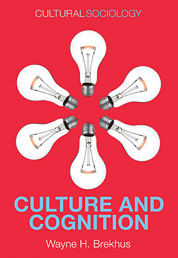 eBook (epub) Culture and Cognition de Wayne H. Brekhus