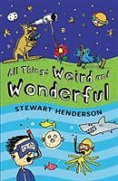 Couverture cartonnée All Things Weird and Wonderful de Stewart Henderson