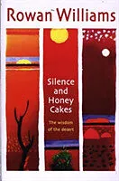 Kartonierter Einband Silence and Honey Cakes von Rowan Williams