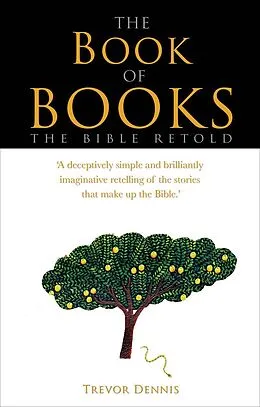 E-Book (epub) The Book of Books von Trevor Dennis