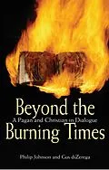 E-Book (epub) Beyond the Burning Times von Philip Johnson, Gus Dizerega
