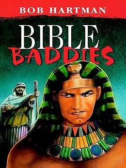 E-Book (epub) Bible Baddies von Bob Hartman