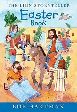 E-Book (epub) The Lion Storyteller Easter Book von Bob Hartman