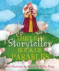 E-Book (epub) The Lion Storyteller Book of Parables von Bob Hartman