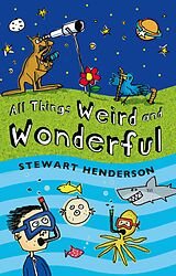 eBook (epub) All Things Weird and Wonderful de Stewart Henderson