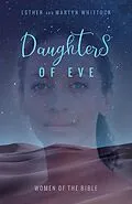 E-Book (epub) Daughters of Eve von Martyn Whittock, Esther Whittock