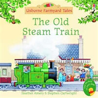 Couverture cartonnée The Old Steam Train de Heather Amery