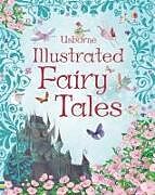 Livre Relié Usborne Illustrated Fairy Tales de Hans Christian Andersen, Wilhelm Grimm, Jacob et al Grimm
