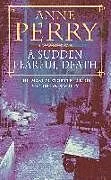 Kartonierter Einband A Sudden Fearful Death (William Monk Mystery, Book 4) von Anne Perry