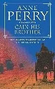 Kartonierter Einband Cain His Brother (William Monk Mystery, Book 6) von Anne Perry