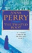 Couverture cartonnée The Twisted Root (William Monk Mystery, Book 10) de Anne Perry