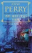Couverture cartonnée The Shifting Tide (William Monk Mystery, Book 14) de Anne Perry