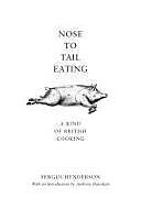 Livre Relié Nose to Tail Eating de Fergus Henderson