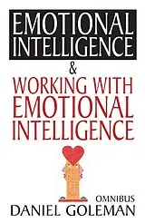Kartonierter Einband Daniel Goleman Omnibus: "Emotional Intelligence", "Working with EQ" von Goleman Daniel