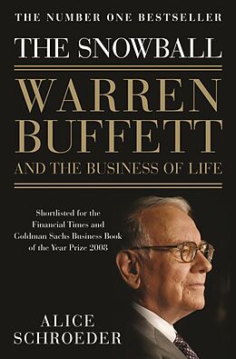 Couverture cartonnée The Snowball, Warren Buffett and the Business of Life de Alice Schroeder