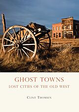 E-Book (pdf) Ghost Towns von Clint Thomsen