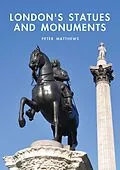E-Book (pdf) London's Statues and Monuments von Peter Matthews