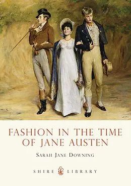 E-Book (epub) Fashion in the Time of Jane Austen von Sarah Jane Downing