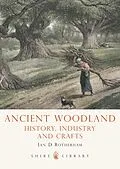 E-Book (epub) Ancient Woodland von Ian Rotherham