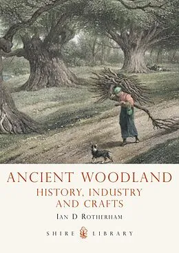 E-Book (epub) Ancient Woodland von Ian Rotherham