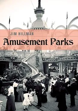 E-Book (epub) Amusement Parks von Jim Hillman