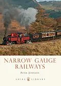 E-Book (epub) Narrow Gauge Railways von Peter Johnson
