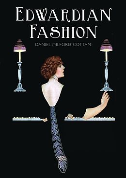 Broché Edwardian Fashion de Daniel Milford-Cottam