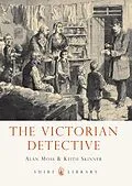 E-Book (epub) The Victorian Detective von Alan Moss, Keith Skinner