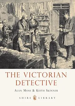 E-Book (epub) The Victorian Detective von Alan Moss, Keith Skinner