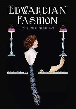 E-Book (epub) Edwardian Fashion von Daniel Milford-Cottam