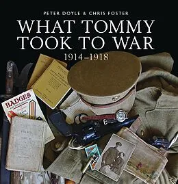 E-Book (pdf) What Tommy Took to War von Peter Doyle, Chris Foster