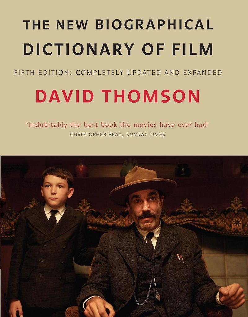 New Biographical Dictionary of Film [Fifth Edition]